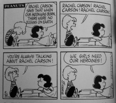 By the time &amp;quot;Silent Spring&amp;quot; was published in 1962, Rachel Carson was a household name, as evidenced by this &amp;quot;Peanuts&amp;quot; cartoon at the time.
